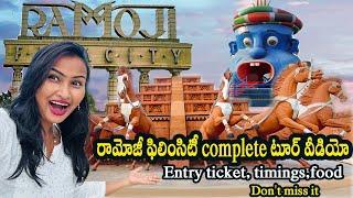 Ramoji Film City Hyderabad  Ramoji Film City Complete tour Video  Entry ticket  Food  Timings