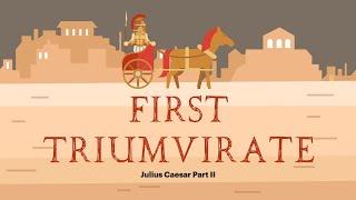 Caesar and the First Triumvirate