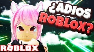 ¿ADIOS ROBLOX? 