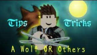 Roblox - A Wolf Or Other Tip And Tricks