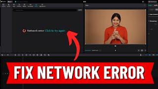 How to Fix Network Error in CapCut PC in 2 Minutes 