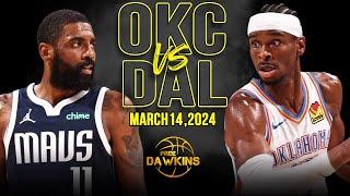 OKC Thunder vs Dallas Mavericks Full Game Highlights  March 14 2024  FreeDawkins