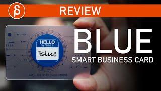 Blue Smart Card - Business Card Tech Review and How To Use It