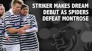 Striker makes dream debut as Spiders defeat Montrose