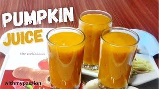 മത്തങ്ങാ ജ്യൂസ്  Healthy Pumpkin Juice Recipe