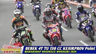 RACE Bebek 4T TU 130 cc Kejurprov Point️Manahadap RoadRace Seri 1 Wonogiri 2024