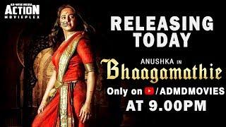 BHAAGAMATHIE - Full Movie Releasing Today @ 9 PM  Anushka Shetty  Hindi Dubbed Movie