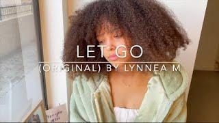 Let Go Live version By Lynnea M