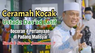 KOCAK Ceramah Lucu Ustad Dasad Latif   4 Pertanyaan di Padang Mahsyar