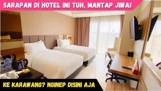 HOTEL MEWAH HARGA MURAH  BREAKFASTNYA JUARA  STAYCATION NYAMAN DI SWISSBELINN KARAWANG#ReviewHotel