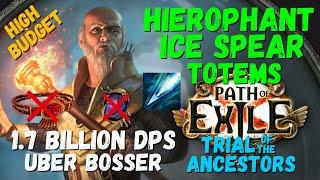 Updated 3.25 POB Crazy 1.7 Billion DPS build - Hierophant Ice Spear Totems Uber Bosser PoE 3.25