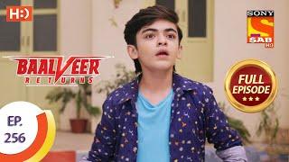 Baalveer Returns - Ep 256 - Full Episode - 15th December 2020