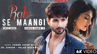 Rab Se Mangi Thi Maine Wo Dua Ho Tum Lyrics Javed Ali  Shahid Kapoor Jennifer Winget  Palak M