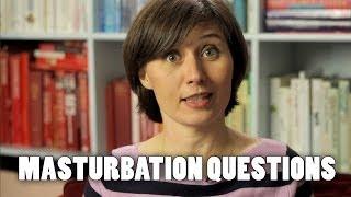 Masturbation Questions