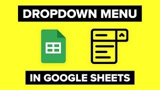 Create & Use Dropdown Menus in Google Sheets