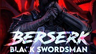 Berserk  The Black Swordsman Arc