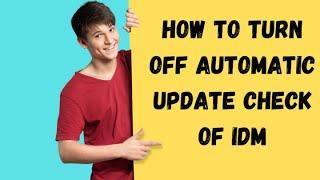 How to turn off automatic update check of IDM