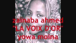 zainaba ahmed la voix dor yowa moina