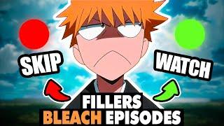 Bleach Fillers to Skip & Fillers Worth Watching