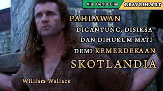 Perjuangan Bangsa Skotlandia Melawan Kerajaan Inggris  Alur cerita Film Braveheart