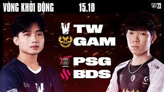 TW vs GAM BO5  PSG vs BDS BO5  CKTG 2023 - VÒNG KHỞI ĐỘNG  15.10.2023