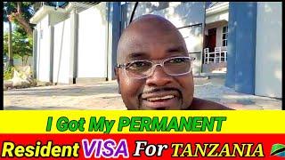 How I Got My PERMANENT Residence VISA For TANZANIA 
