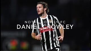 Daniel Crowley Highlights 2324 - Notts County FC