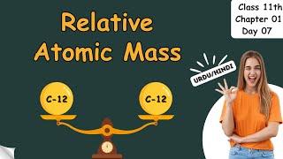 Relative Atomic Mass  Relative Atomic Mass Class 11th  Atomic Mass Unit  Class 11th  Chapter 1