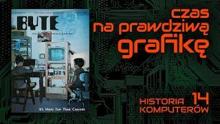 Czas na prawdziwą grafikę HISTORIA KOMPUTERÓW 14