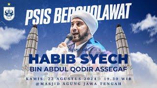 PSIS Bersholawat Bersama Habib Syech