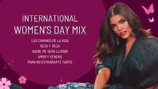 Día Internacional De La Mujer mix Mes De La Mujer mix  Lo Mejor de Ana Bárbara  Ana Bárbara 2024