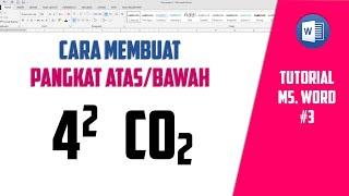 TUTORIAL BELAJAR MEMBUAT PANGKAT ATAS DAN BAWAH DI WORD - TUTORIAL MS. WORD #3