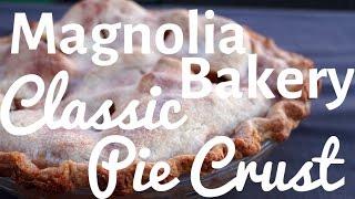 Magnolia Bakery - Classic Pie Crust - City Cookin