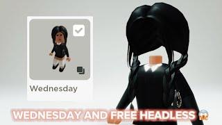 WEDNESDAY IN ROBLOX + FREE HEADLESS 