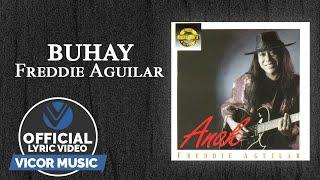 Buhay - Freddie Aguilar Official Lyric Video