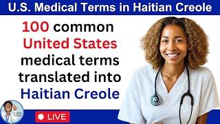 100 U.S. Medical Terms Translated to Haitian Creole  Nurse Eunice