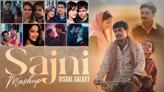 Sajni Mashup  Visual Galaxy  Arijit Singh Love Songs 2024  Best of Love Songs 2024