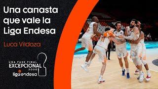 Luca VILDOZA y una canasta que vale un TÍTULO I Fase Final Liga Endesa