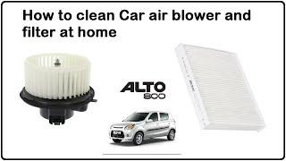 Car AC Blower Fan and Air Filter Cleaning at Home  Do yourself  Car Blower  Air Filter