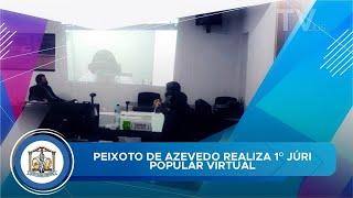 Peixoto de Azevedo realiza 1º Júri Popular virtual