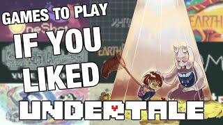 7 Best Games To Play If You Liked Undertale