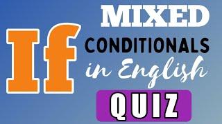 If Conditionals  and Mixed Conditionals  English Grammar Exercise