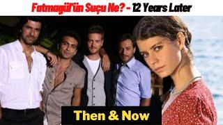 Fatmagülün Suçu Ne Cast Then & Now What Did Fatmagul Do Wrong I Beren Saat I Engin Akyürek