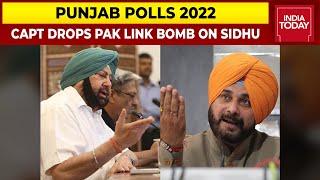 Captain Amarinder Singh Drops Pakistan Link Bombshell On Sidhu  State Of War  Punjab Polls 2022