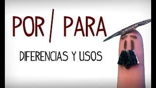 Por vs Para differences between Spanish prepositions