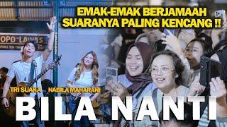 BILA NANTI - NABILA MAHARANI FT TRI SUAKA