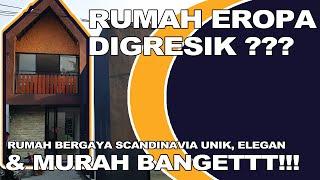 REVIEW RUMAH EROPA YANG ADA DIGRESIK  DESAIN BERGAYA SKANDINAVIA YANG MEWAH MINIMALIS & ELEGAN