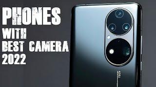 TOP 10 PHONES WITH BEST CAMERA IN 2022