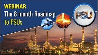 8 Months RoadMap to PSUs