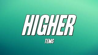 Tems - Higher Lyrics
